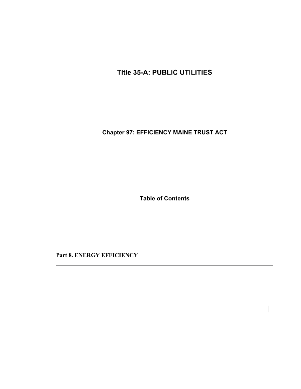 MRS Title 35-A, Chapter97: EFFICIENCY MAINE TRUST ACT