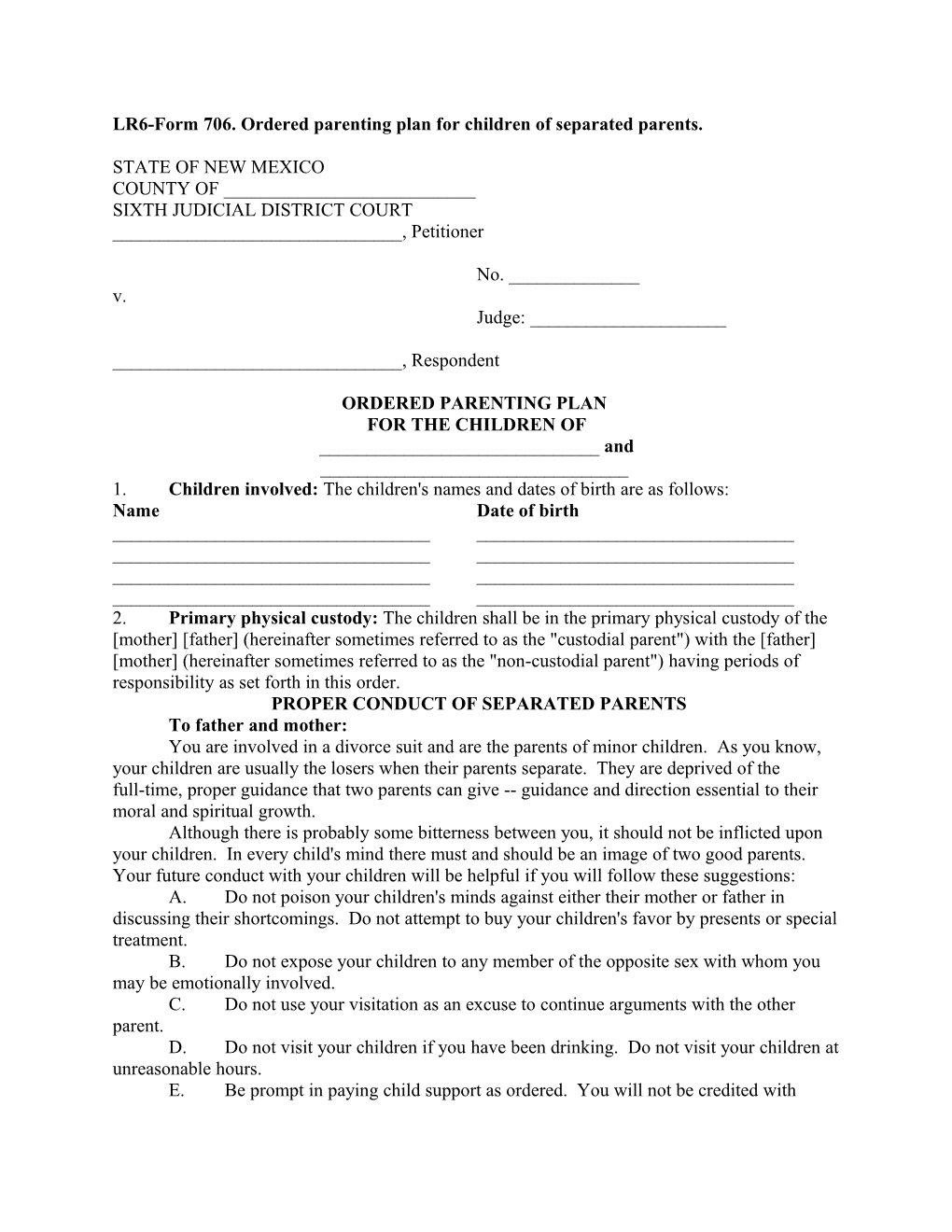 LR6-Form 706. Ordered Parenting Plan for Children of Separated Parents