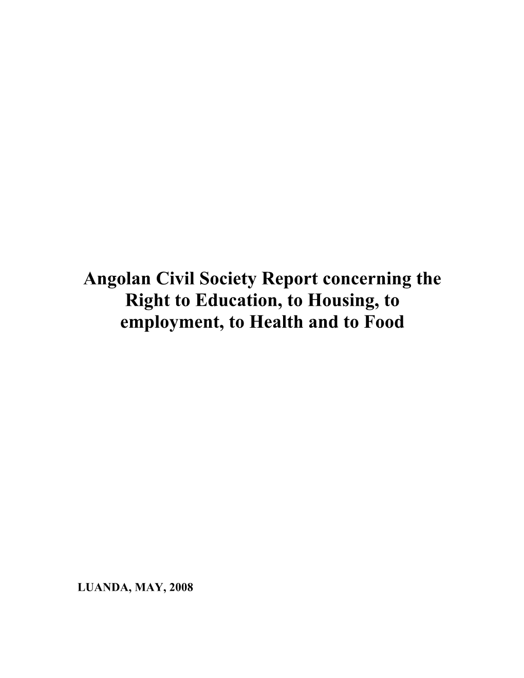 Relatório Da Sociedade Civil Angolana Sobre O Direito À Educação, À Habitação, Ao Emprego