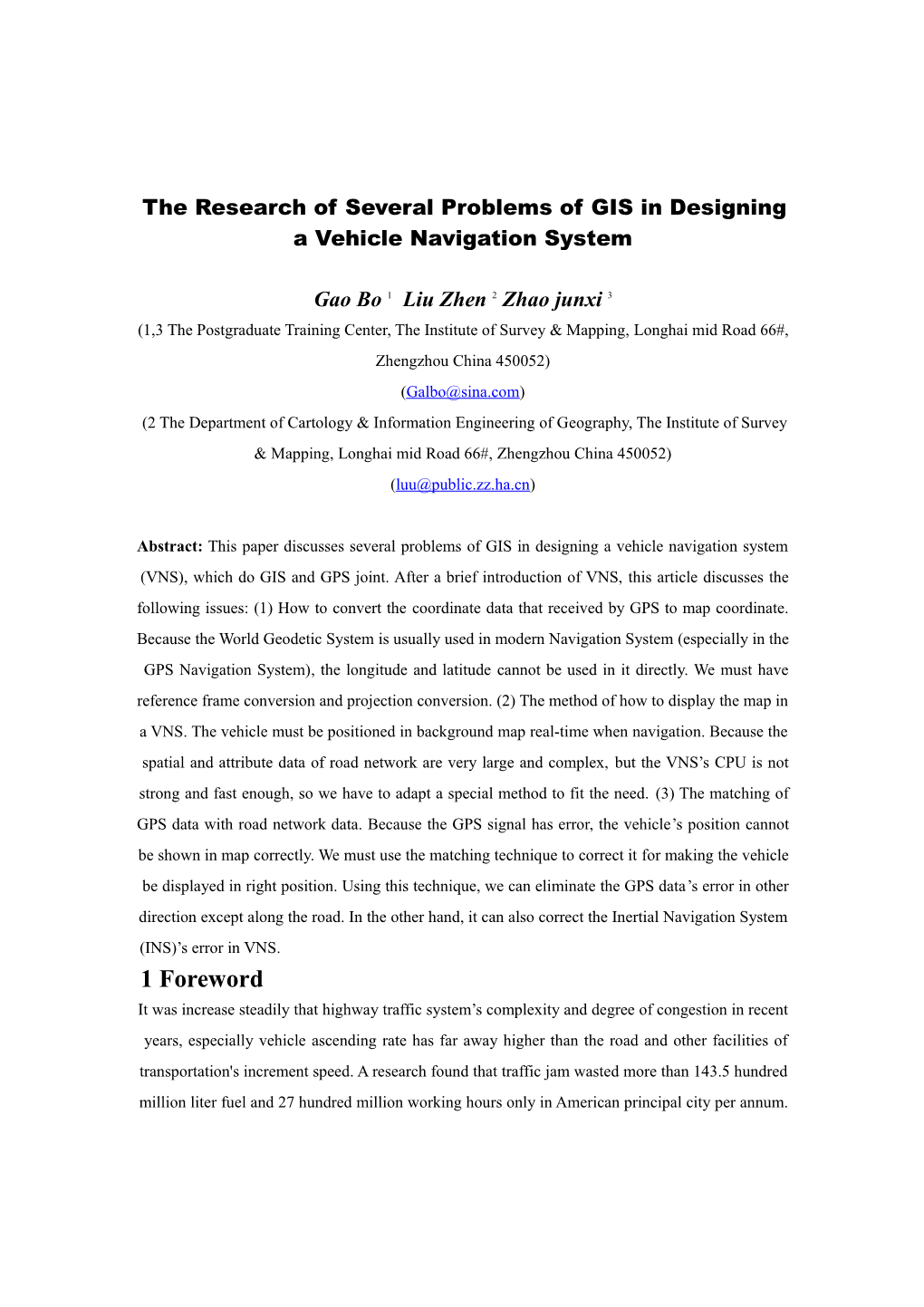 The Research of Several Problems of GIS in Designing a Vehicle Navigation System