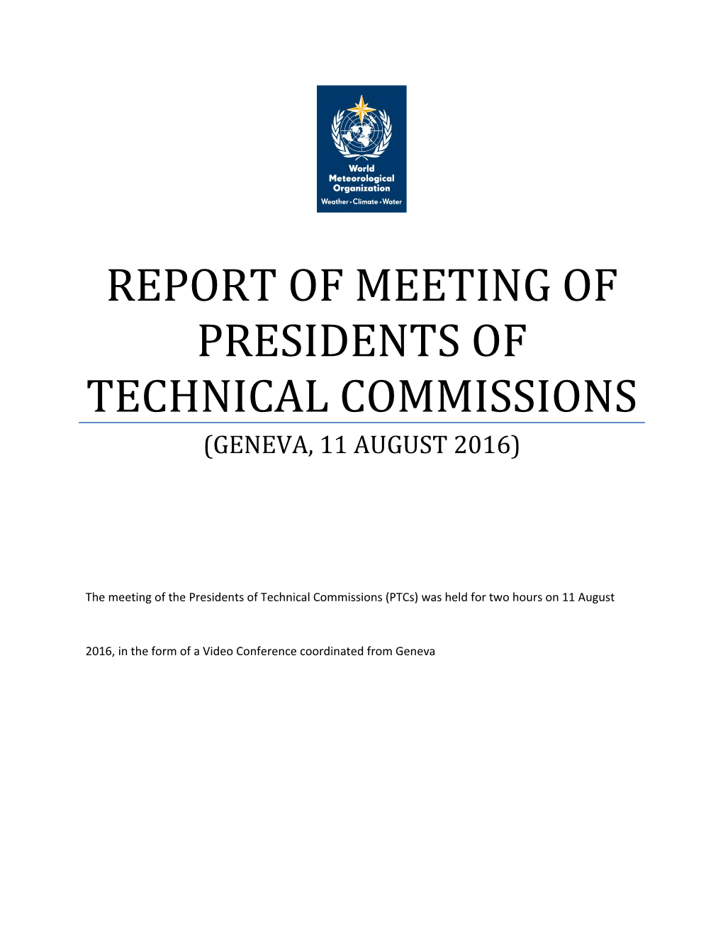 Report of Meeting of Presidents of Technical Commissions
