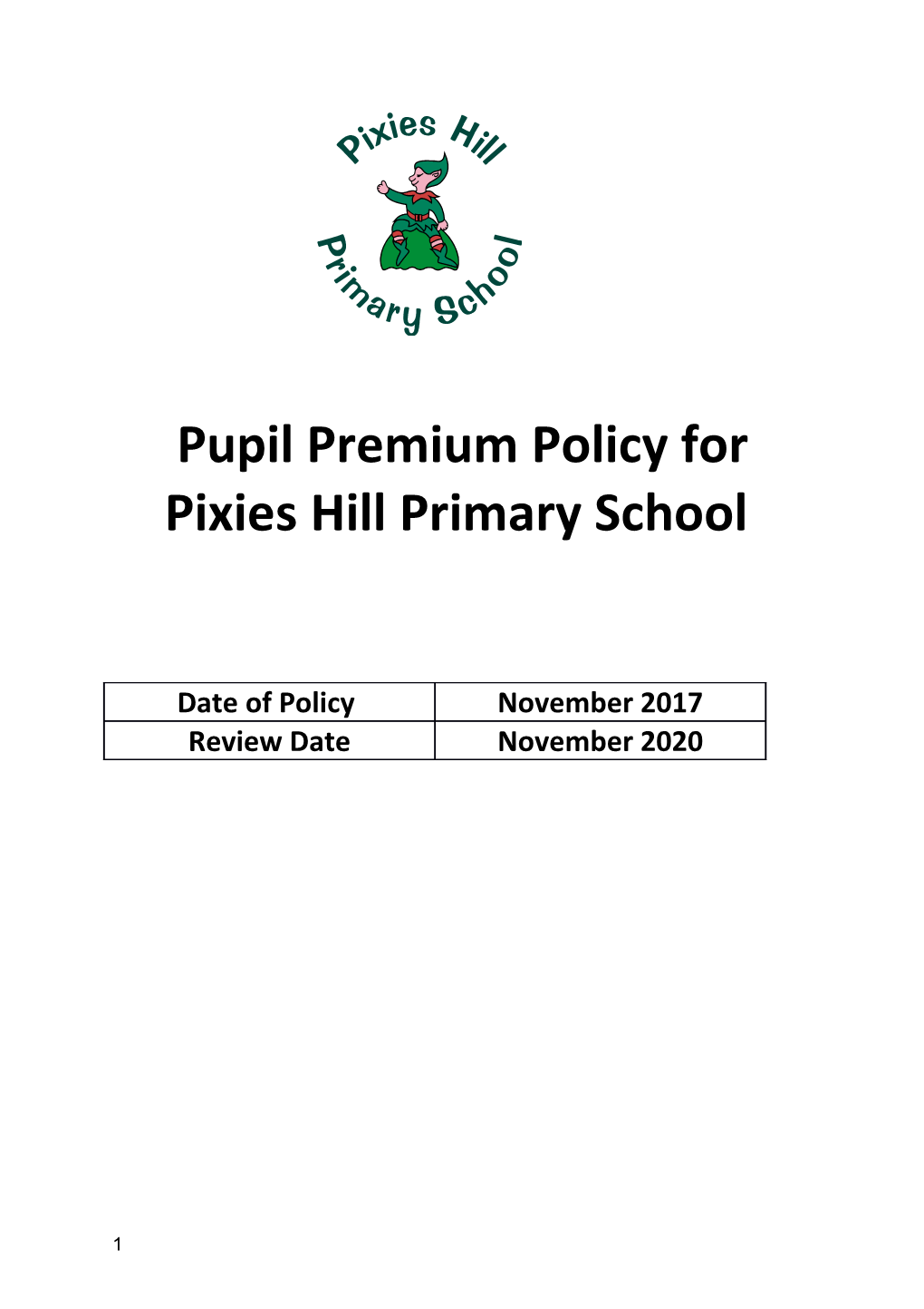 Pupil Premium Policy for Pixies Hill Primary School