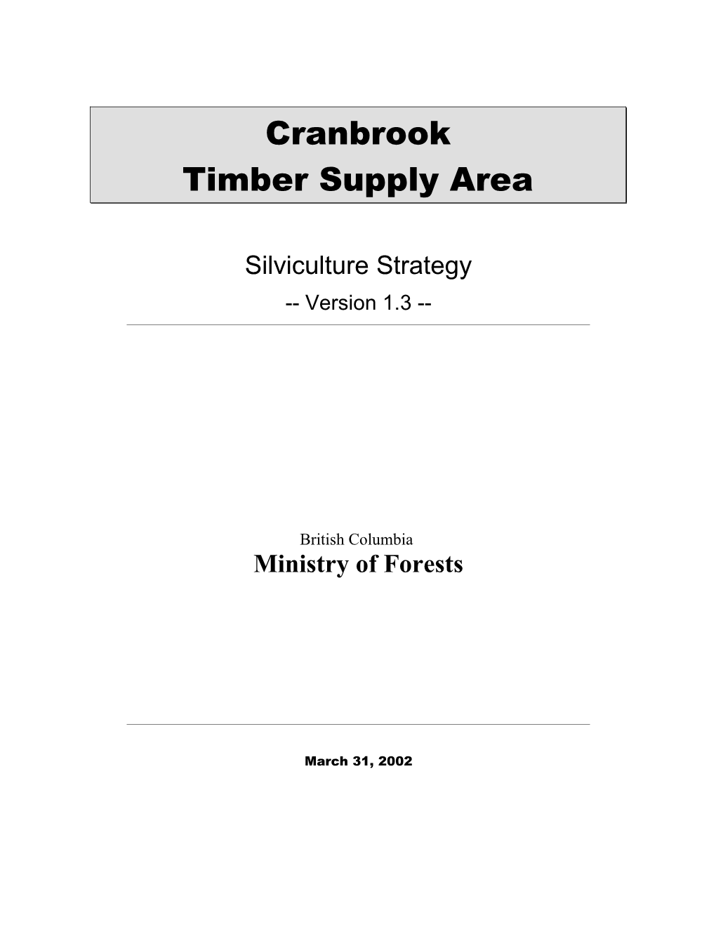 Silviculture Strategynelson Region - Cranbrook TSA