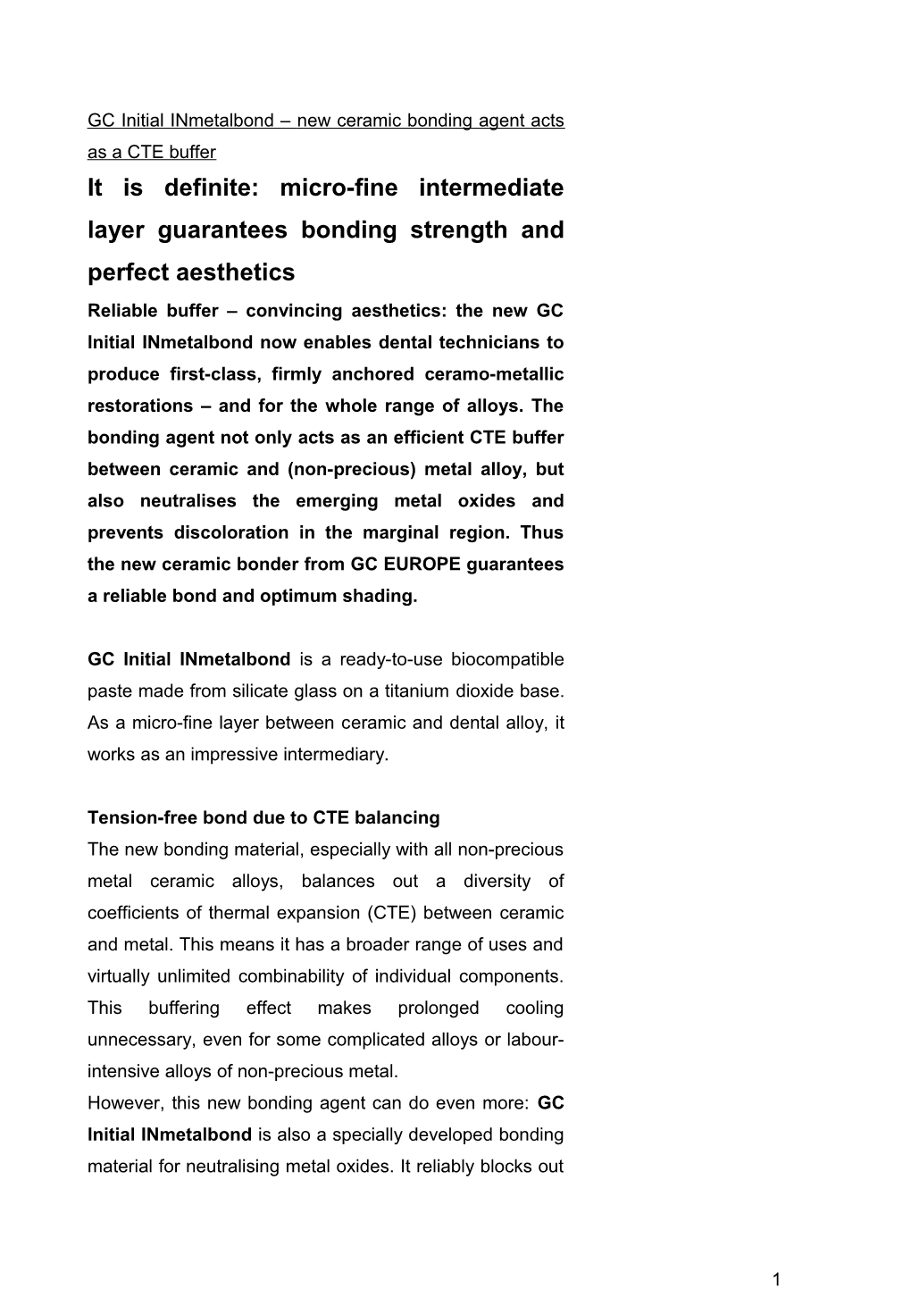 GC Initial Inmetalbond New Ceramic Bonding Agent Acts As a TCE Buffer