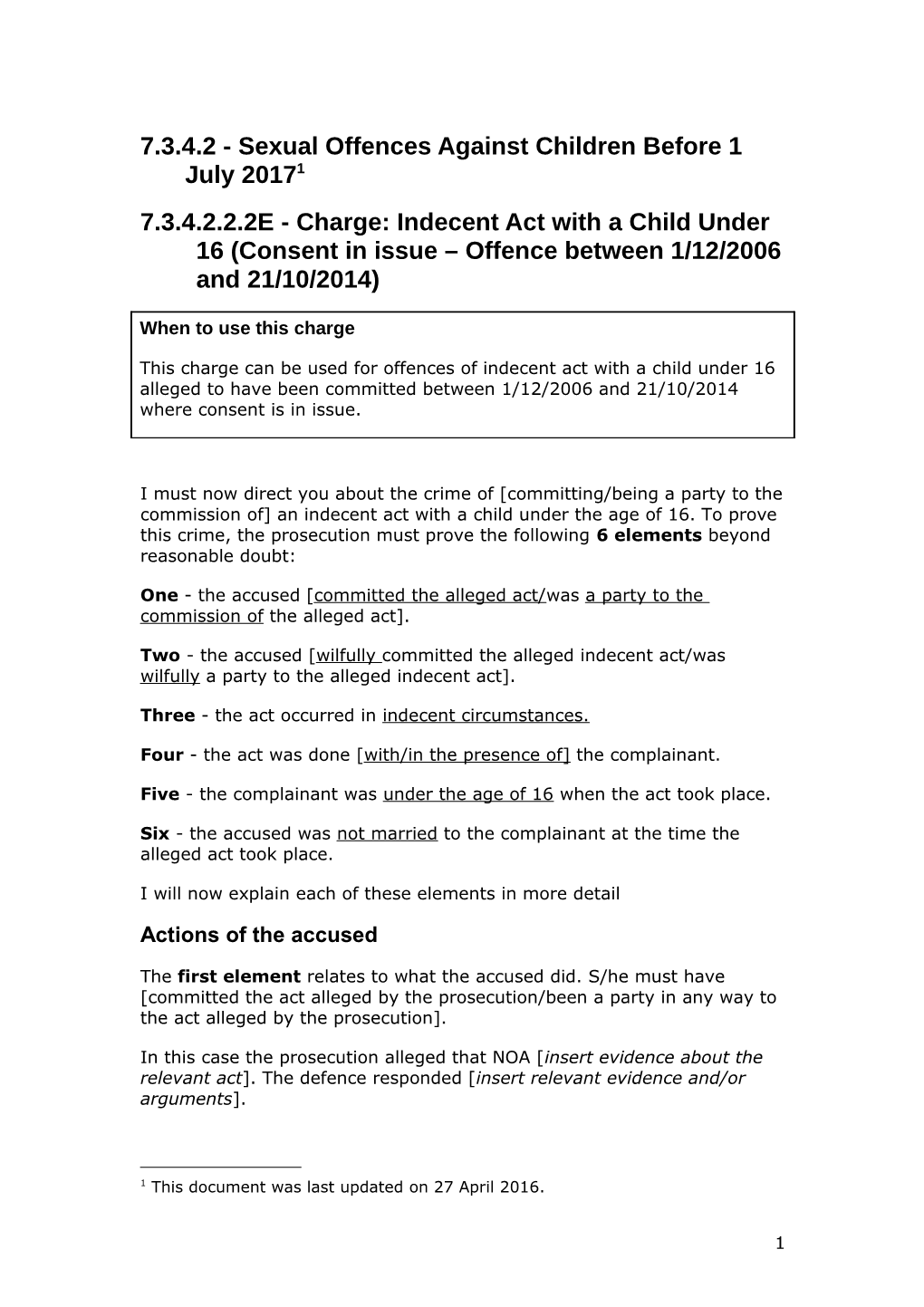 7.3.4.2.2.2E- Charge: Indecent Act with a Child Under 16 (Consent in Issue Offence Between