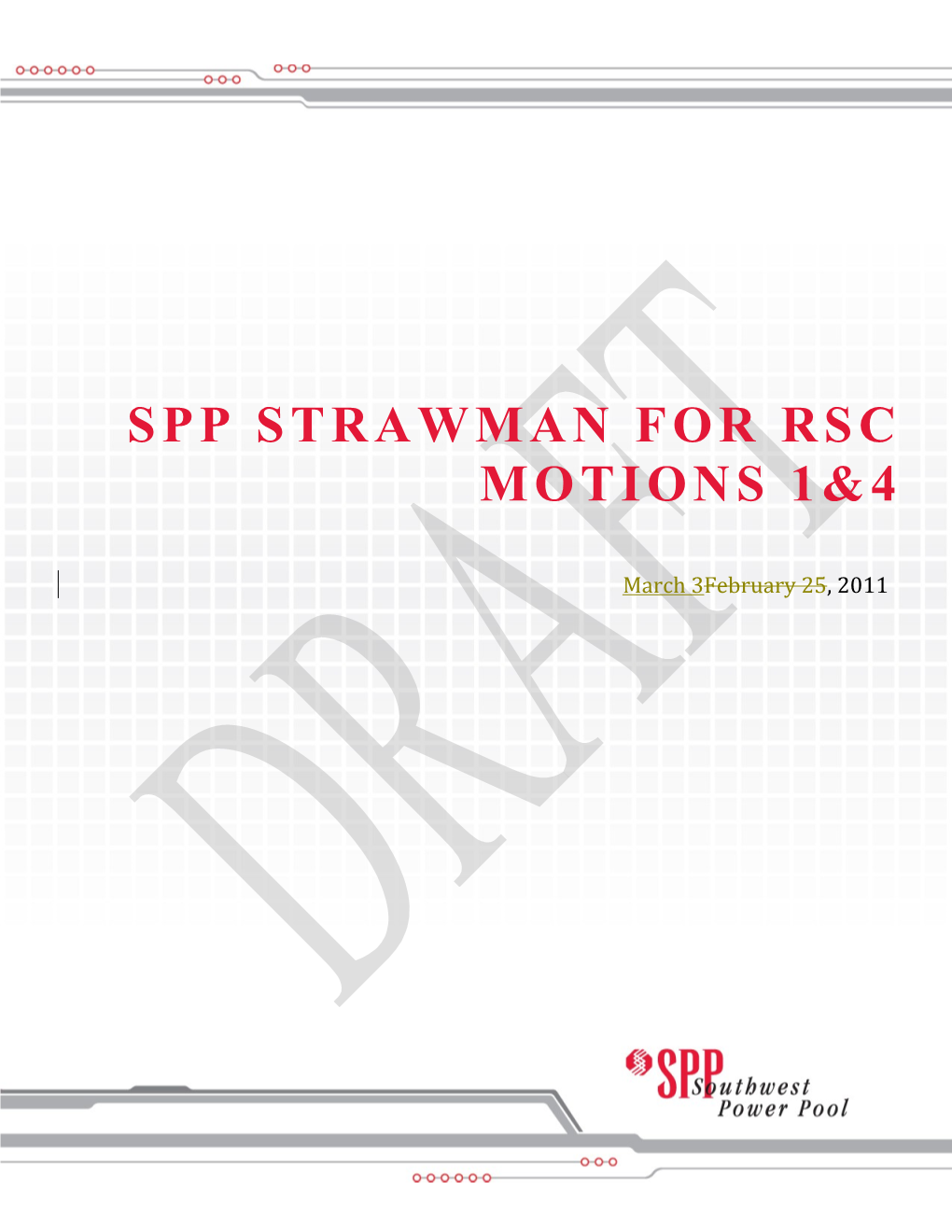 SPP Strawman for RSC Motions 1-41