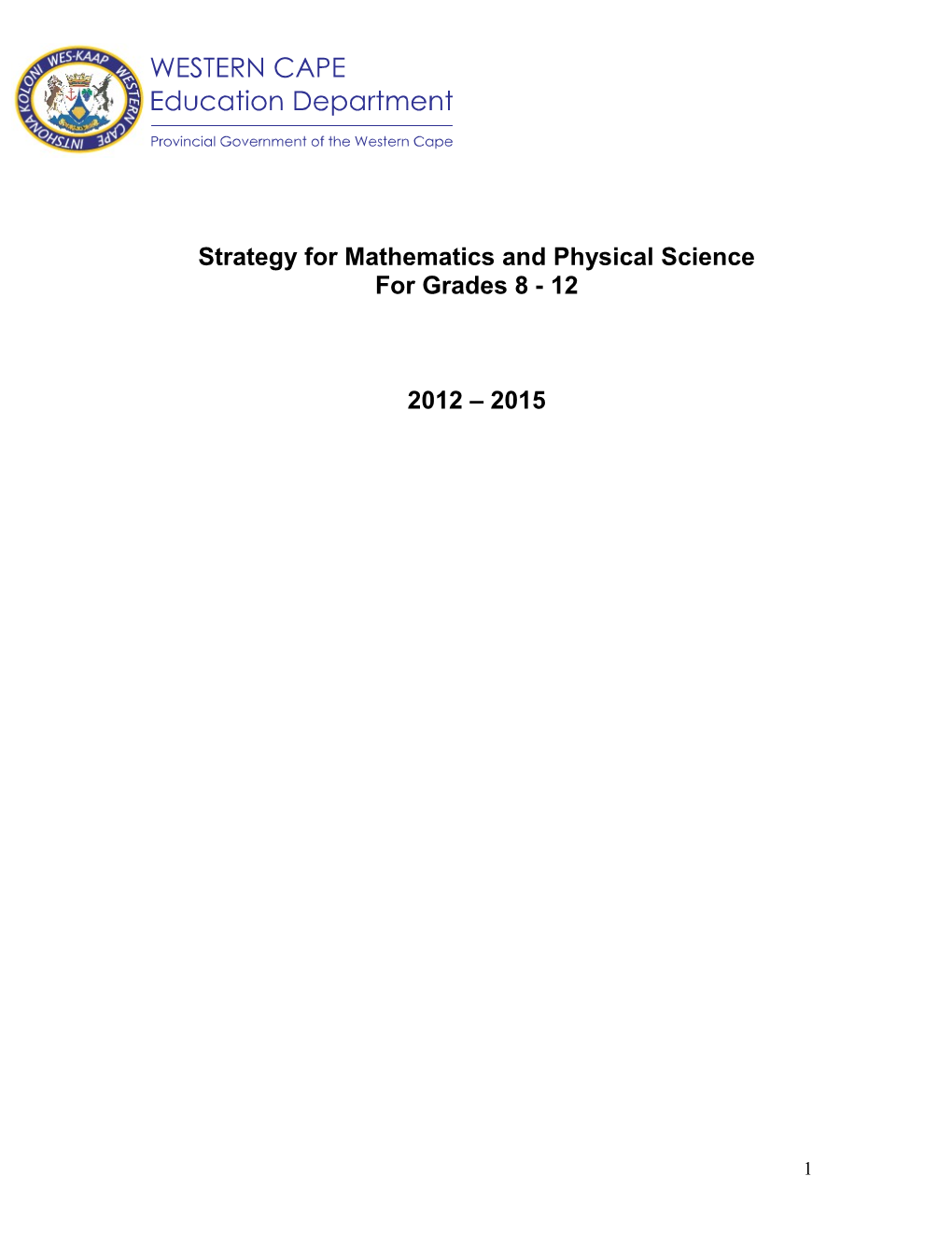 Strategy for Mathematics and Physical Science