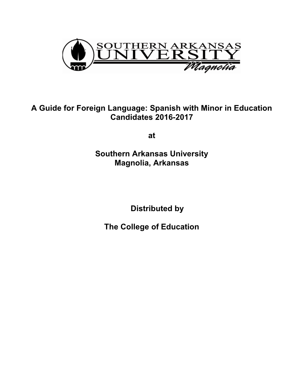 A Guide for Foreign Language: Spanish with Minor in Education