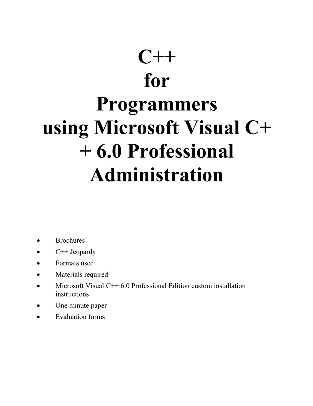 C Course Administration and Jeopardy Questions