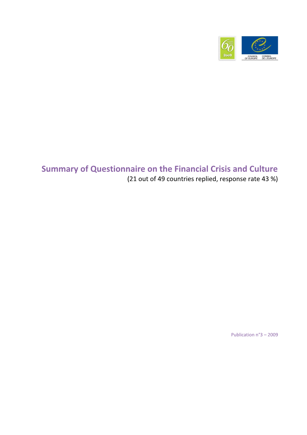 Summary of Questionnaire on the Financial Crisis and Culture
