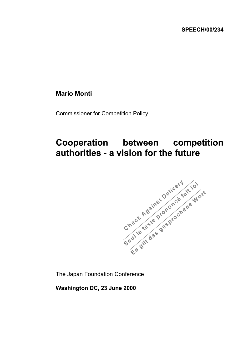 Cooperation Between Competition Authorities - a Vision for the Future