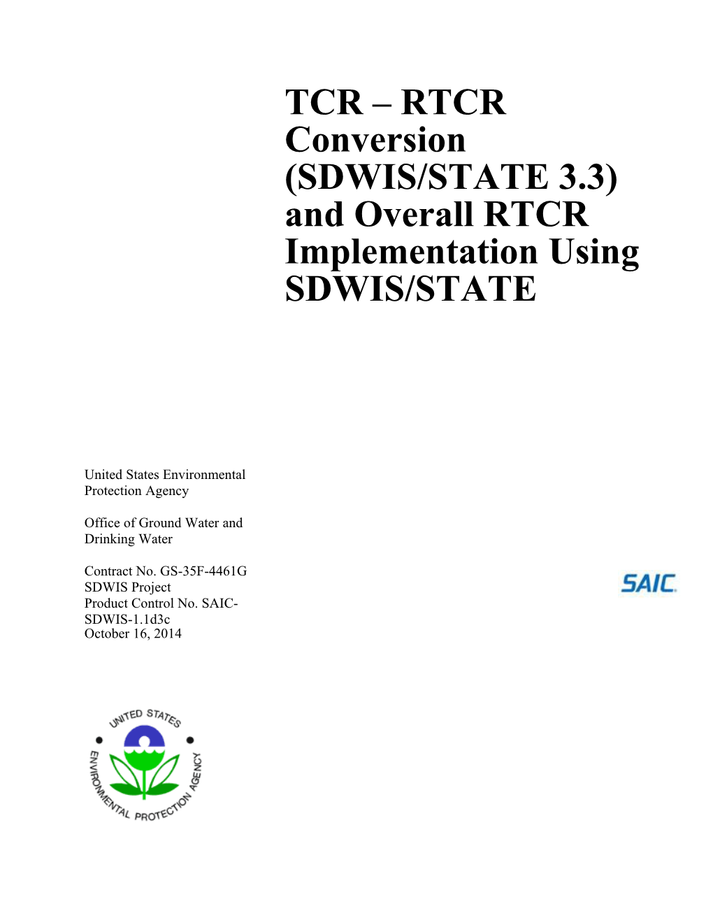 TCR Rtcr Conversion (SDWIS/STATE 3.3) and Overall Rtcr Implementation Using SDWIS/STATE