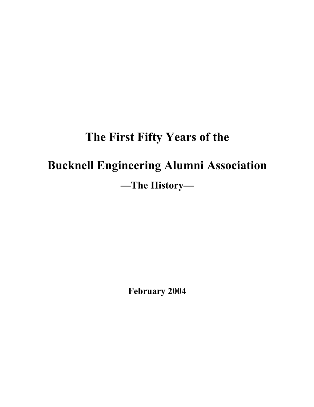 The First Fifty Years of The
