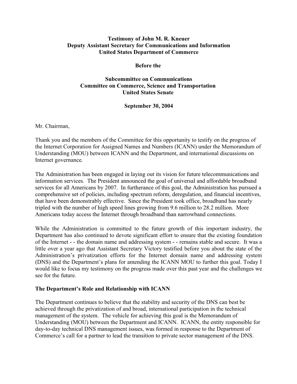 Testimony of John M. R. Kneuer Deputy Assistant Secretary for Communications and Information