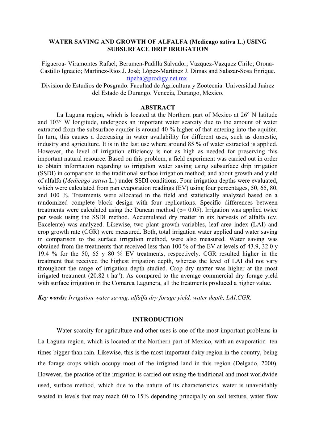 WATER SAVING and GROWTH of ALFALFA (Medicago Sativa L.) USING SUBSURFACE DRIP IRRIGATION