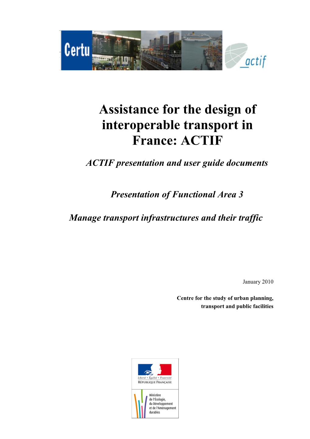 Assistance for the Design of Interoperable Transport in France: ACTIF