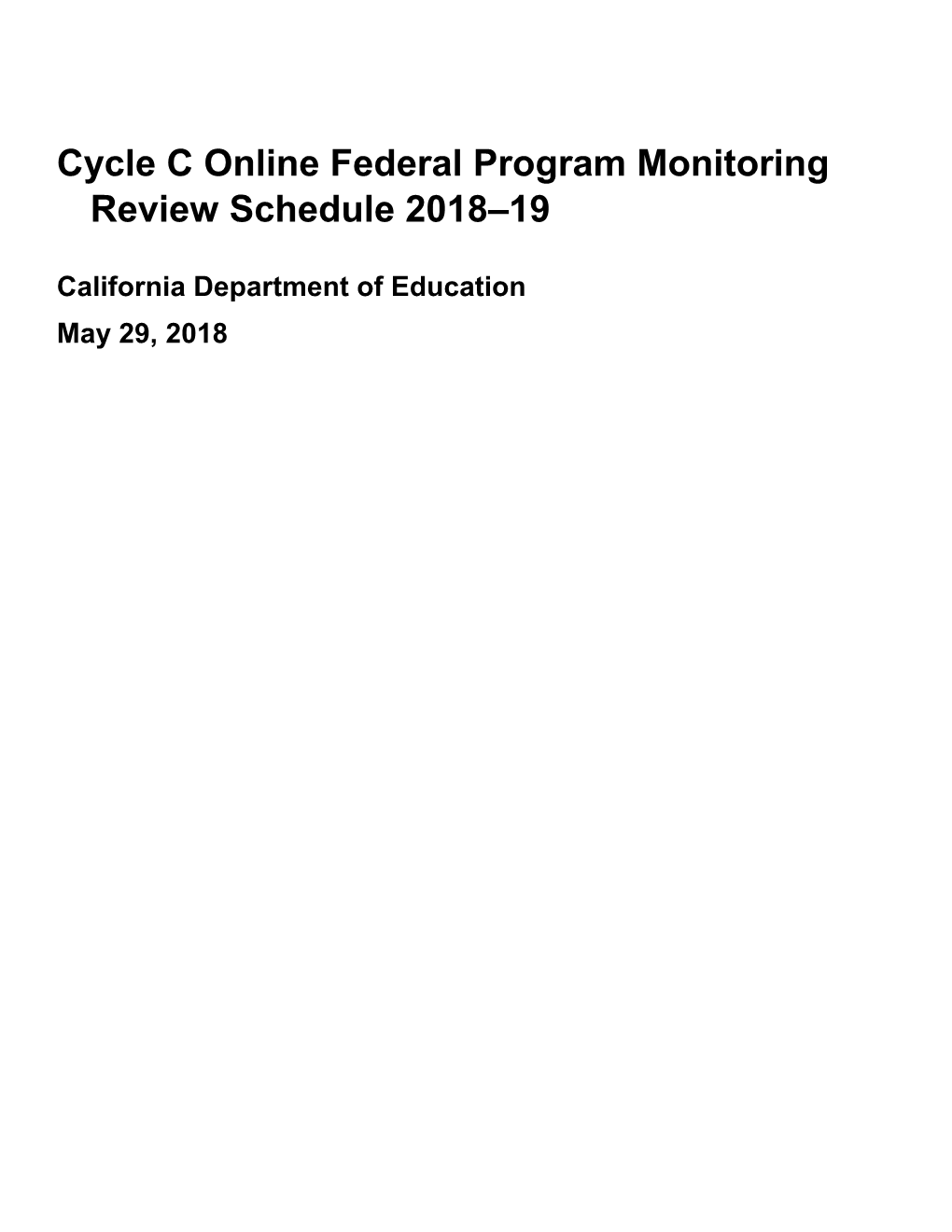 2018-19 Online Schedule - Compliance Monitoring (CA Dept of Education)
