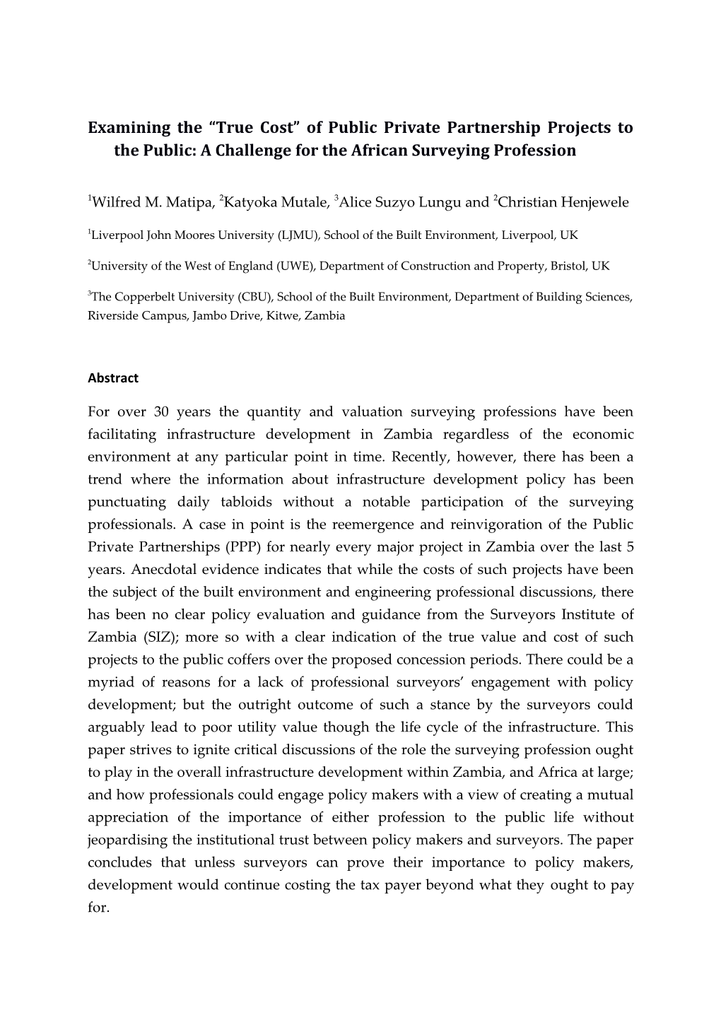 Examining the True Cost of Public Private Partnership Projects to the Public: a Challenge