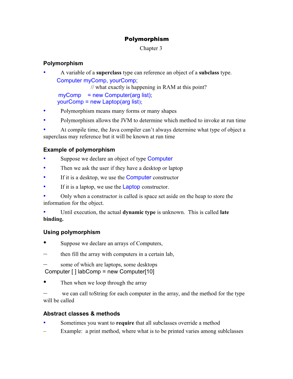 A Variable of a Superclass Type Can Reference an Object of a Subclass Type