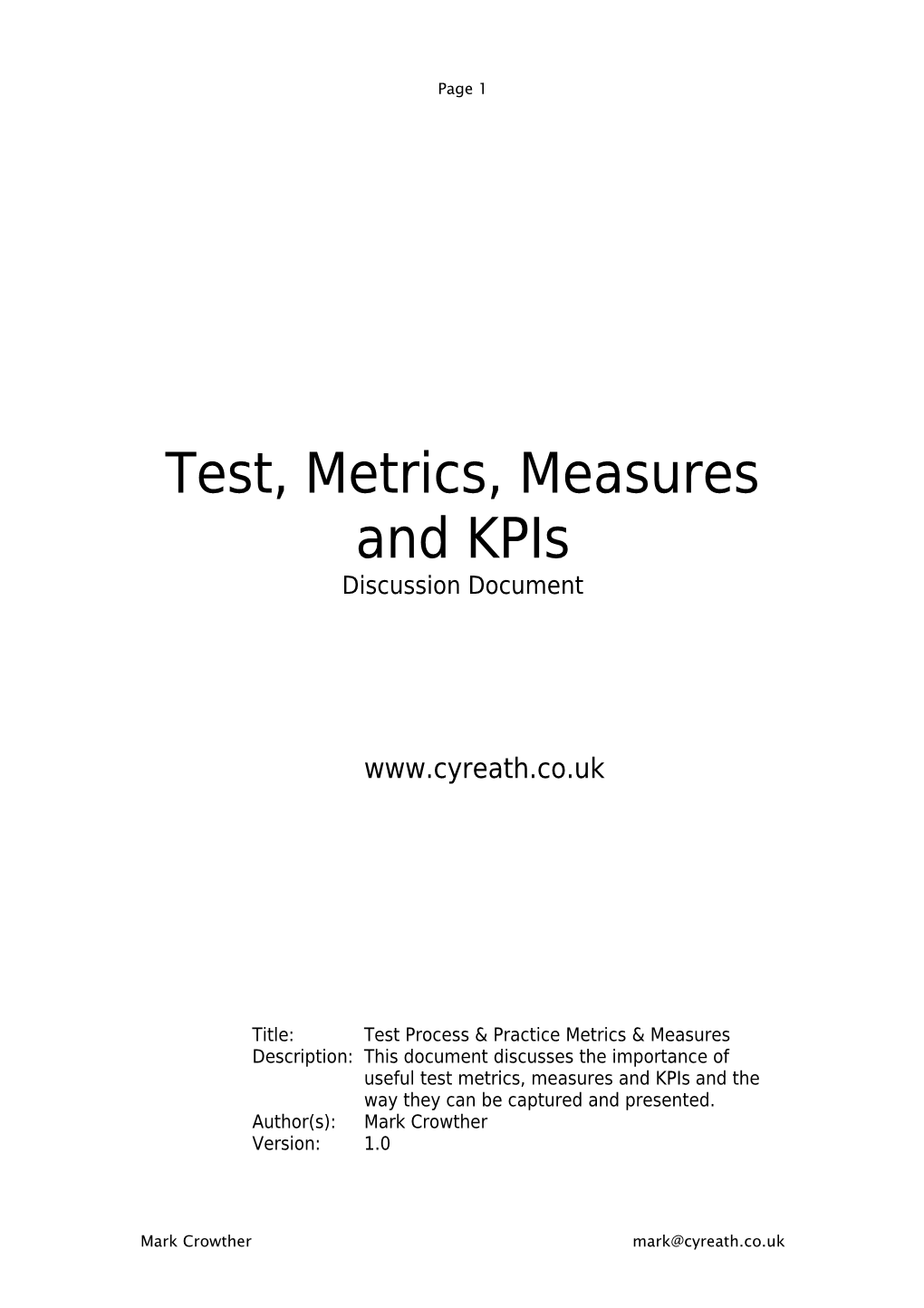 Measures, Metrics, Kpis and Reporting