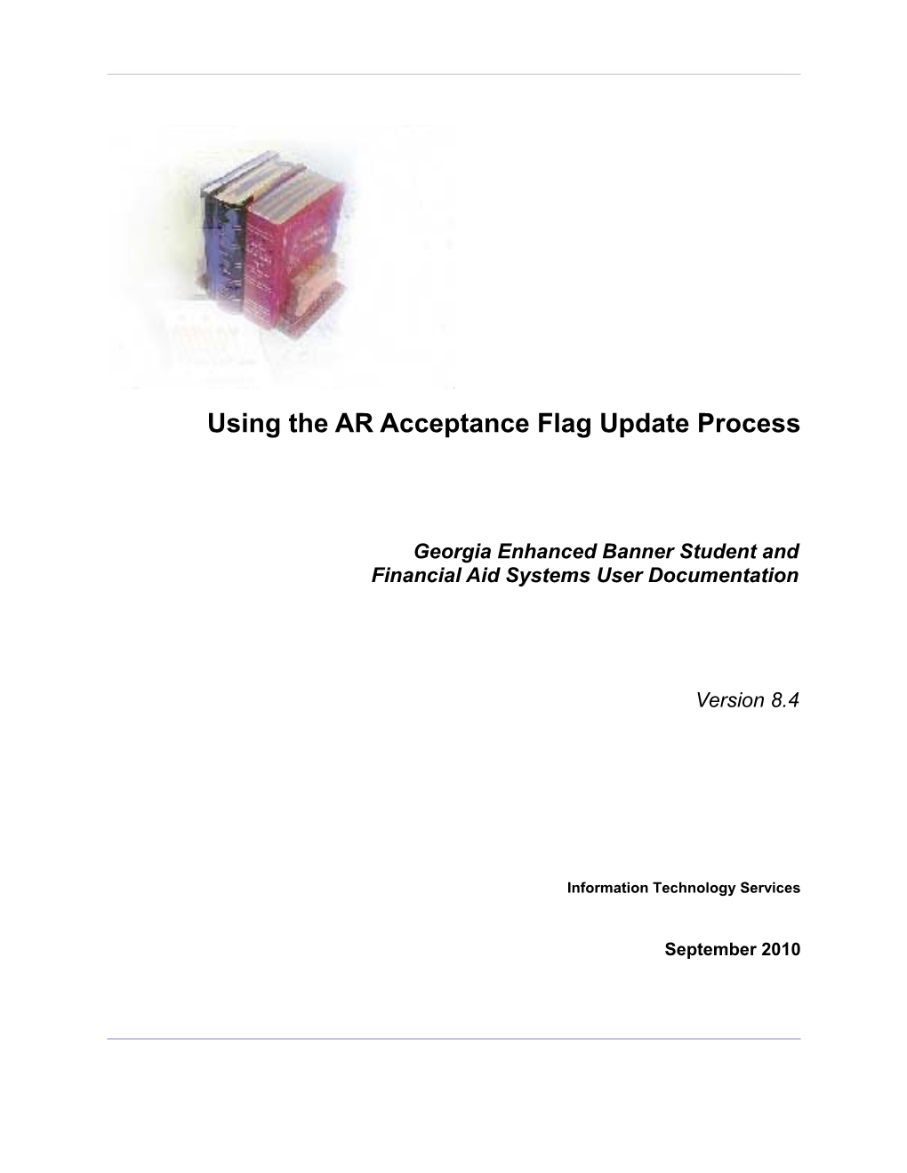 Using the AR Acceptance Flag Update Process