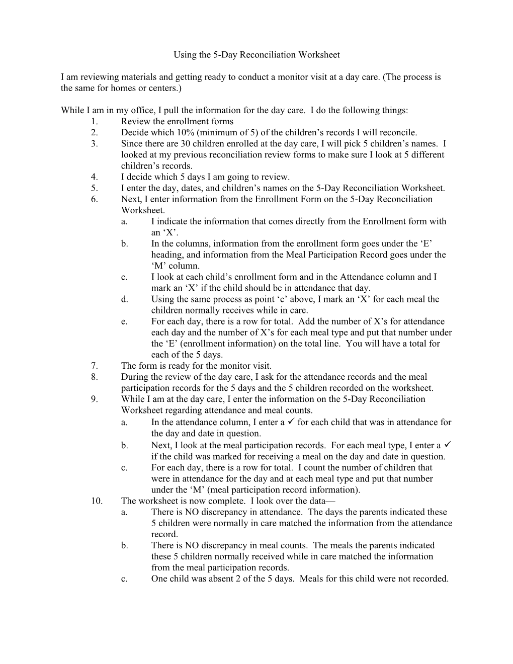Using the 5-Day Reconciliation Worksheet Refer to SAMPLE
