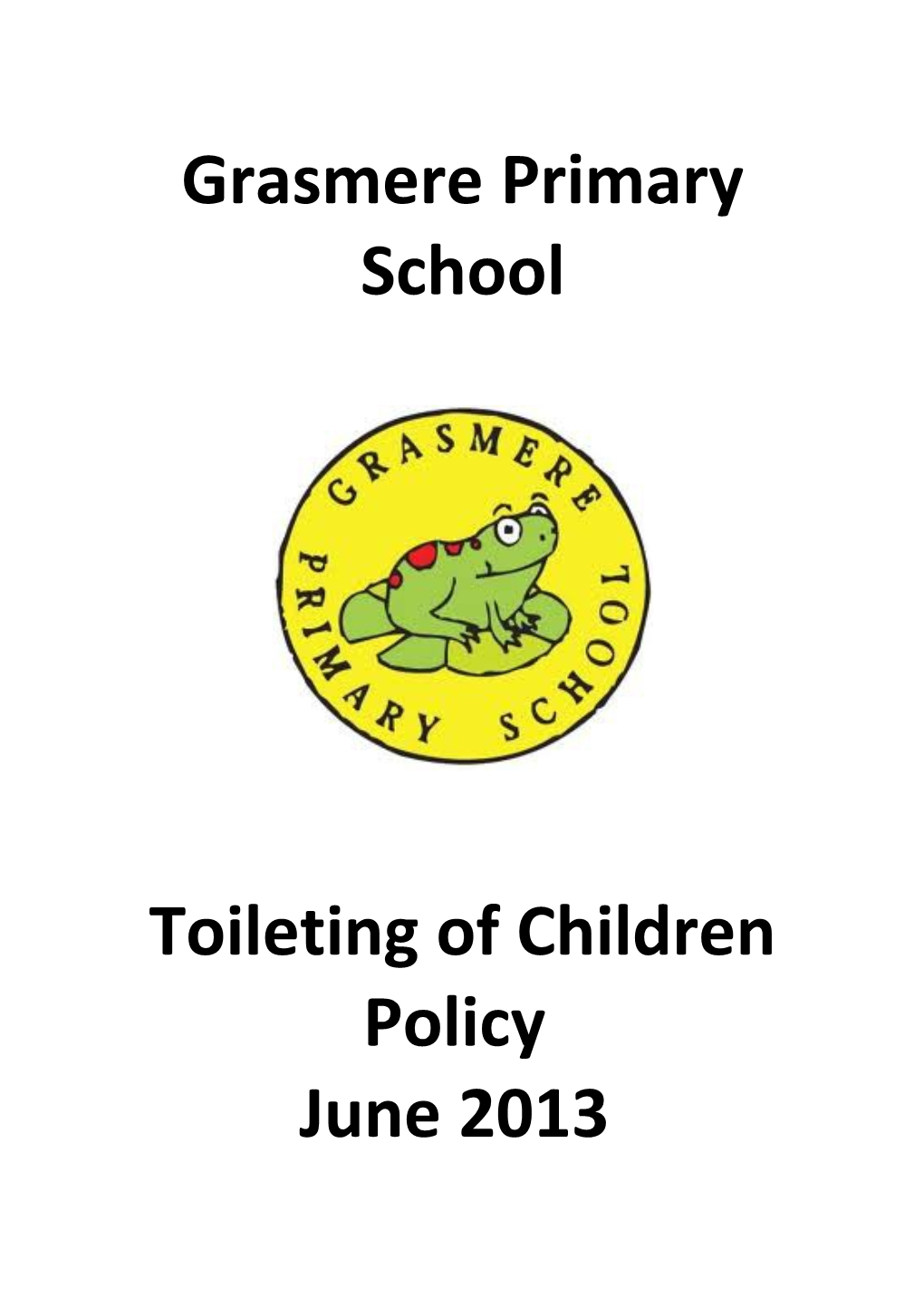 Grasmere Primary School Toileting of Children Policy