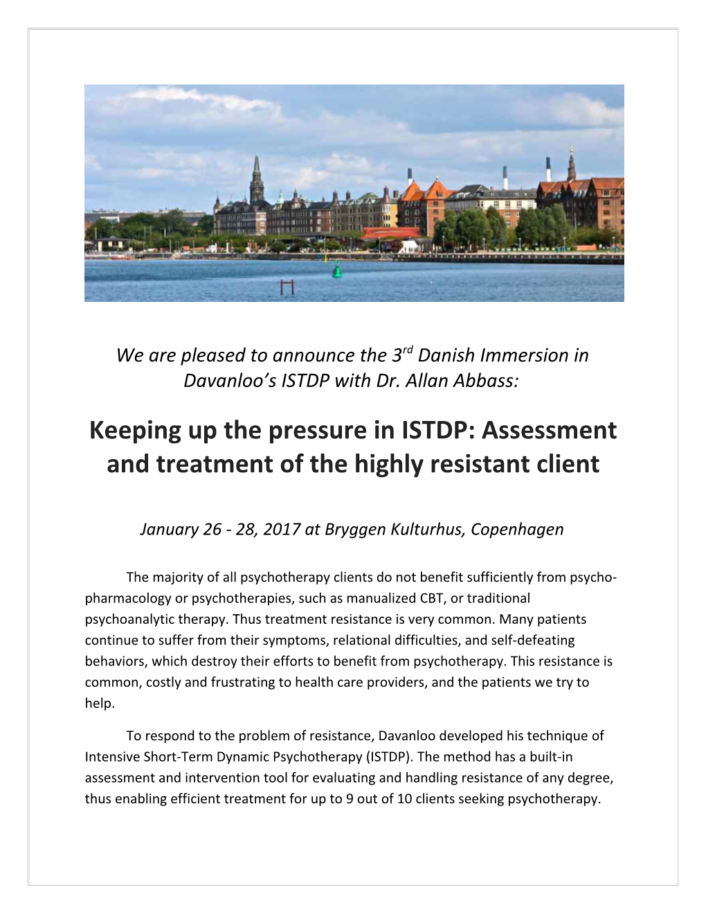 Keeping up the Pressure in ISTDP: Assessment and Treatment of the Highly Resistant Client