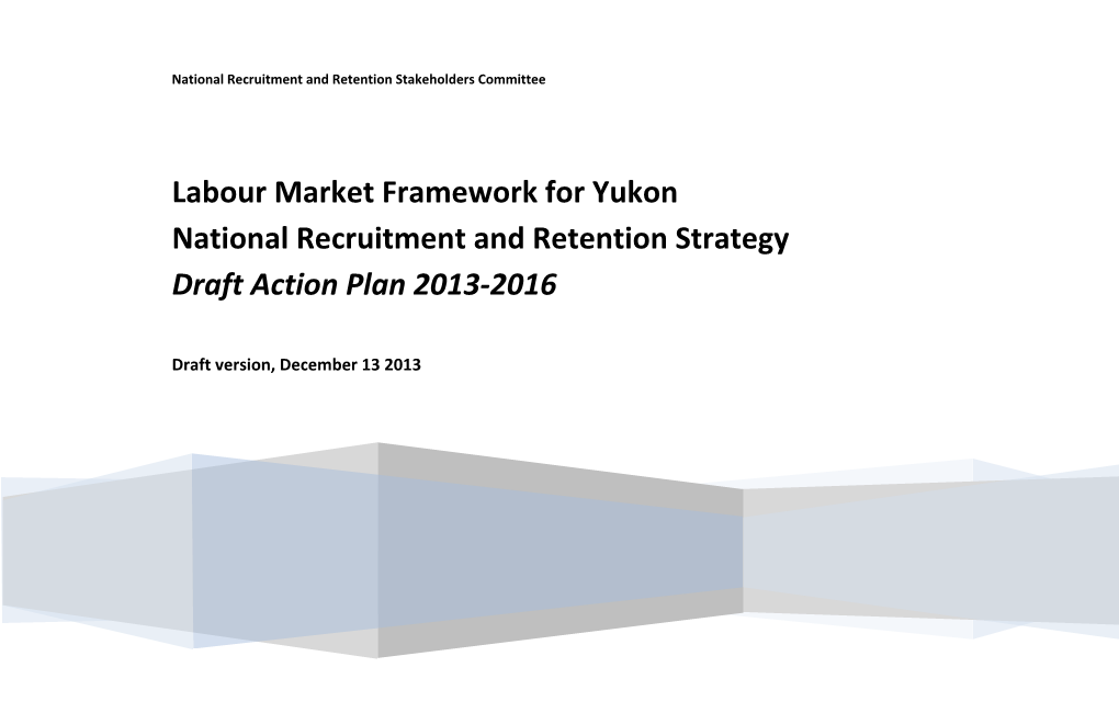 Labour Market Framework: National Recruitment and Retention Strategy Draft Action Plan 2013-2016