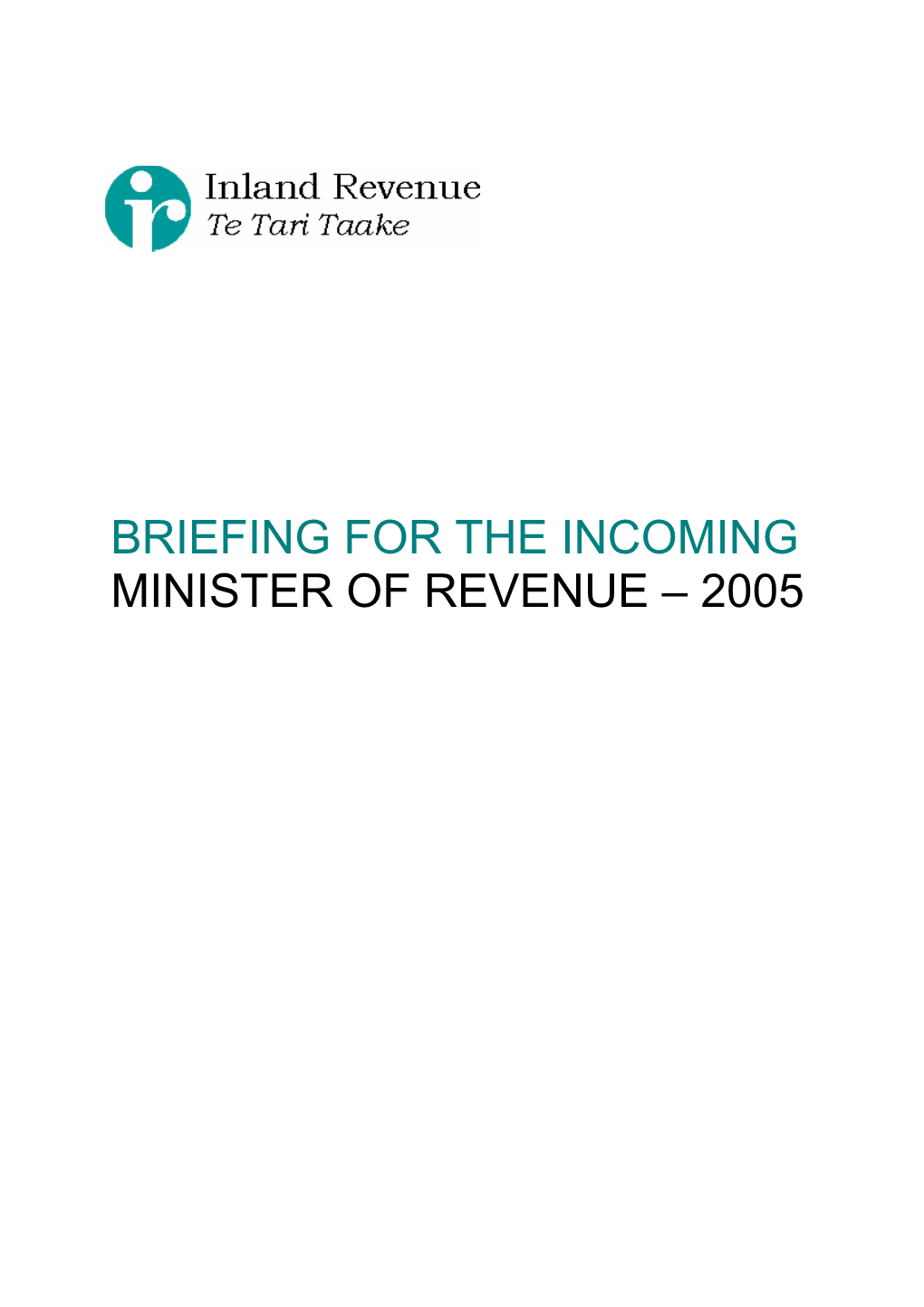 Briefing for the Incoming Minister of Revenue 2005