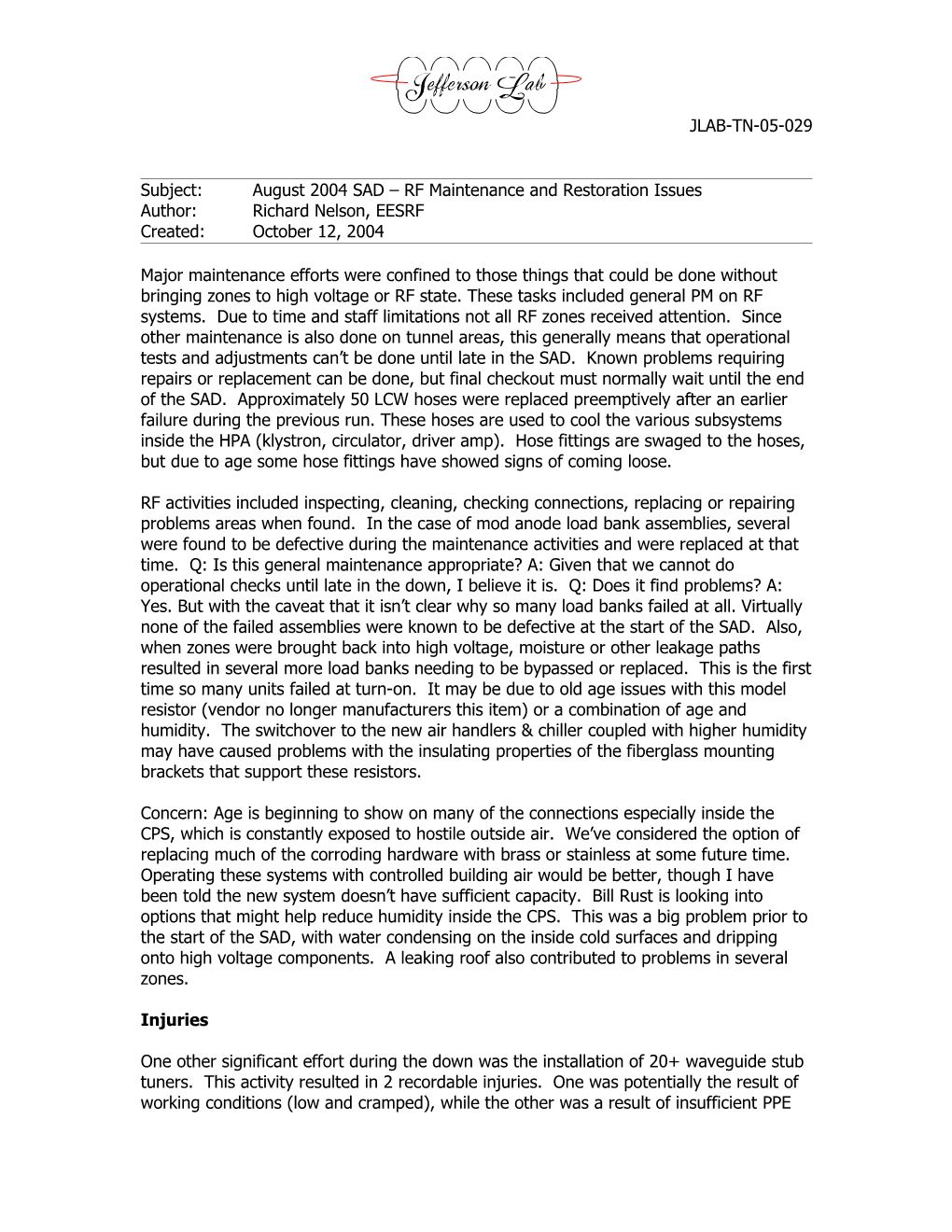 Subject:August 2004 SAD RF Maintenance and Restoration Issues