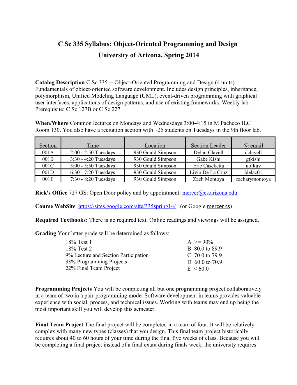 C Sc 335 Syllabus:Object-Oriented Programming and Design University of Arizona,Spring2014