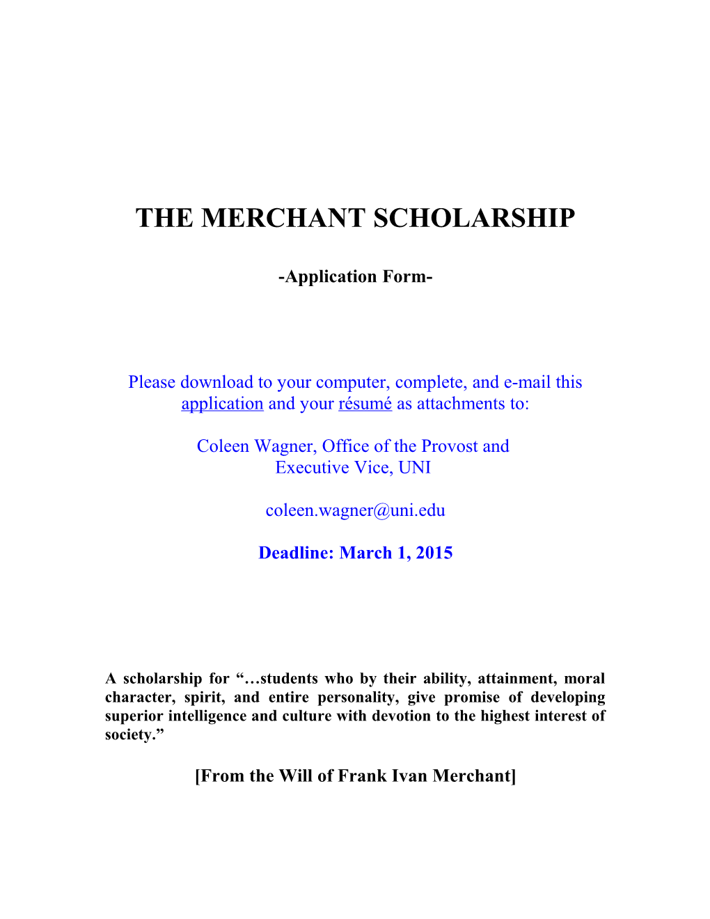 The MERCHANT SCHOLARSHIP