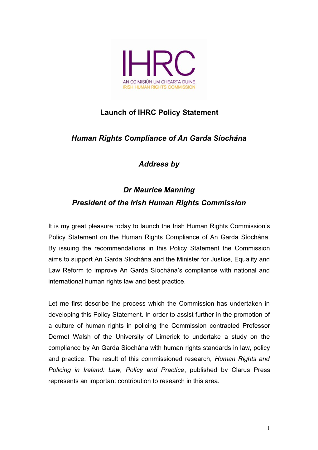 Speech by President Maurice Manning for the Launch of IHRC S Policy Statement on Human
