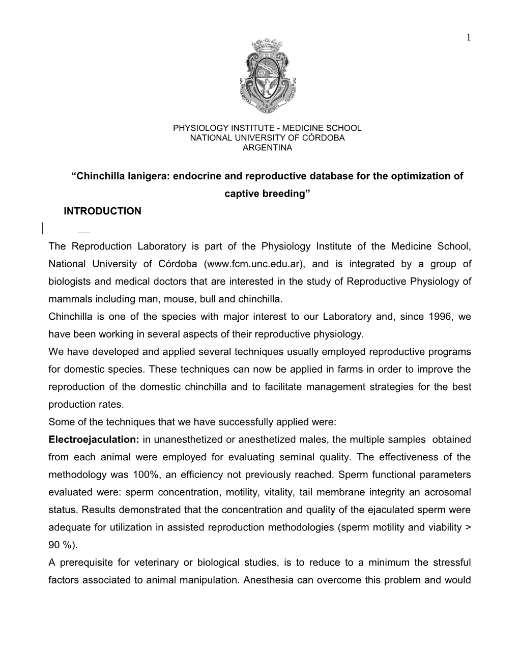 FECAL HORMONE ANALYSIS for NON INVASIVE MONITORING of OVARIAN ACTIVITY in Chinchilla Laniger