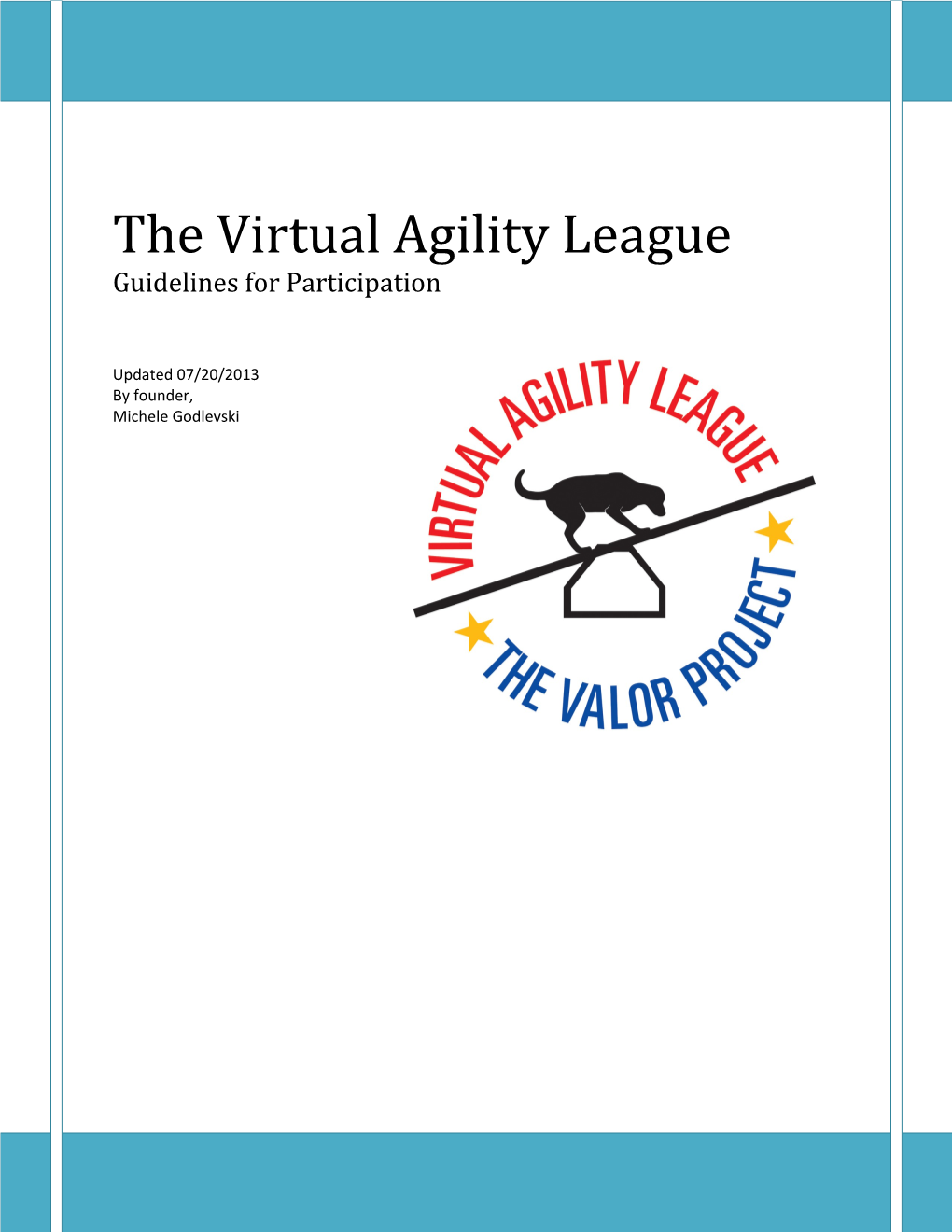 The Virtual Agility League