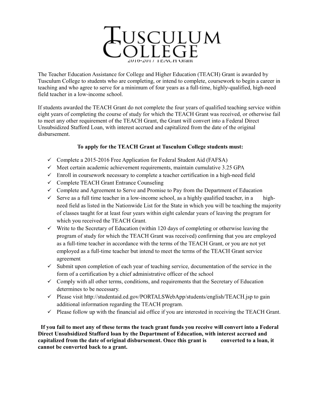 To Apply for the TEACH Grant at Tusculum College Students Must