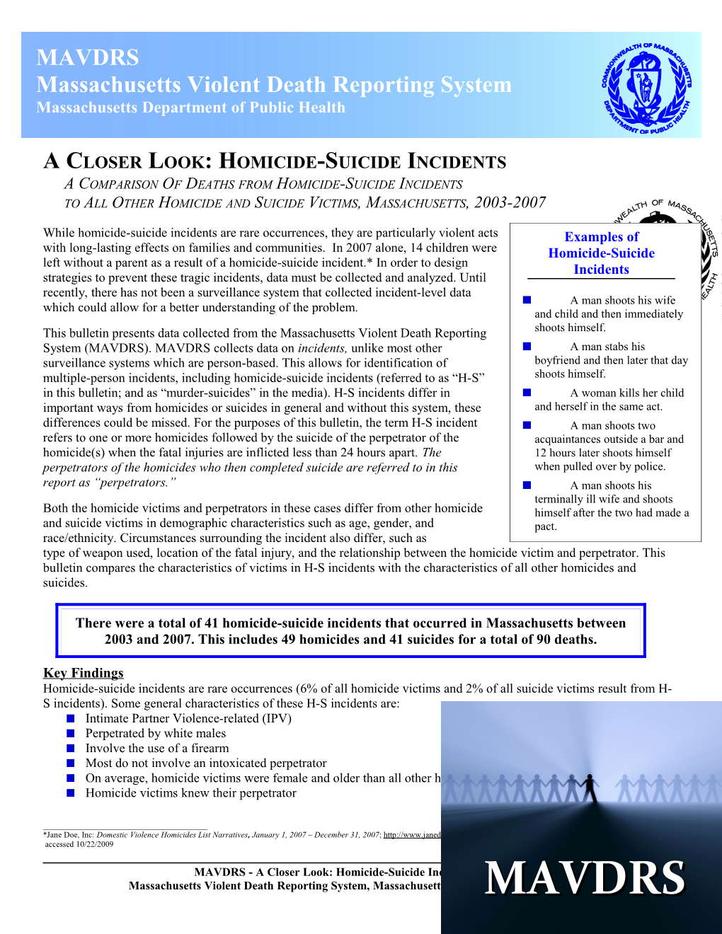 A Comparison of Deaths from Homicide-Suicide Incidents