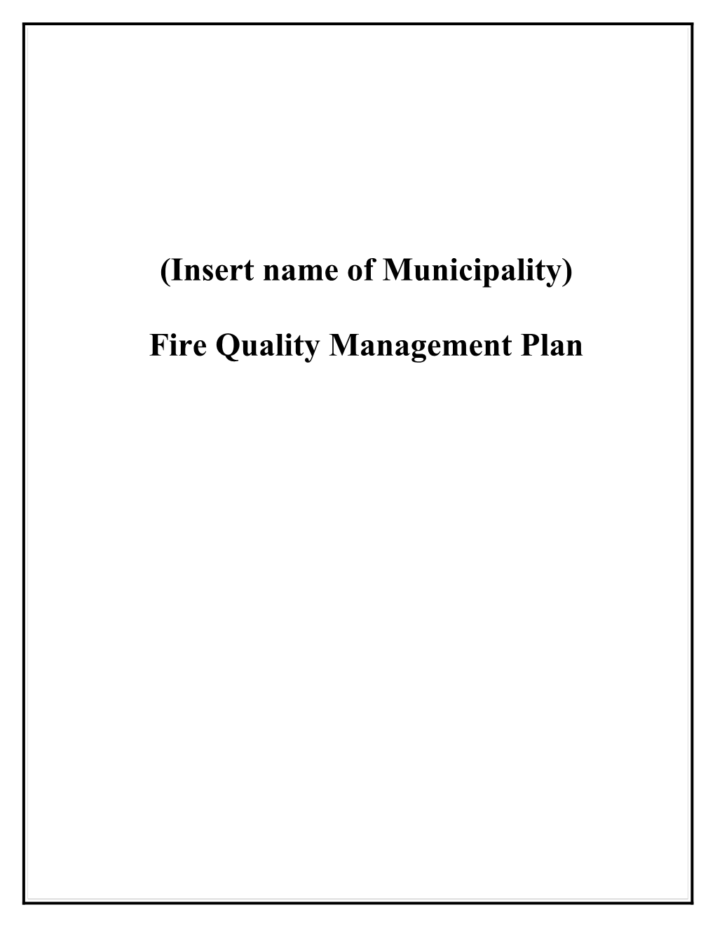 Fire Quality Management Plan