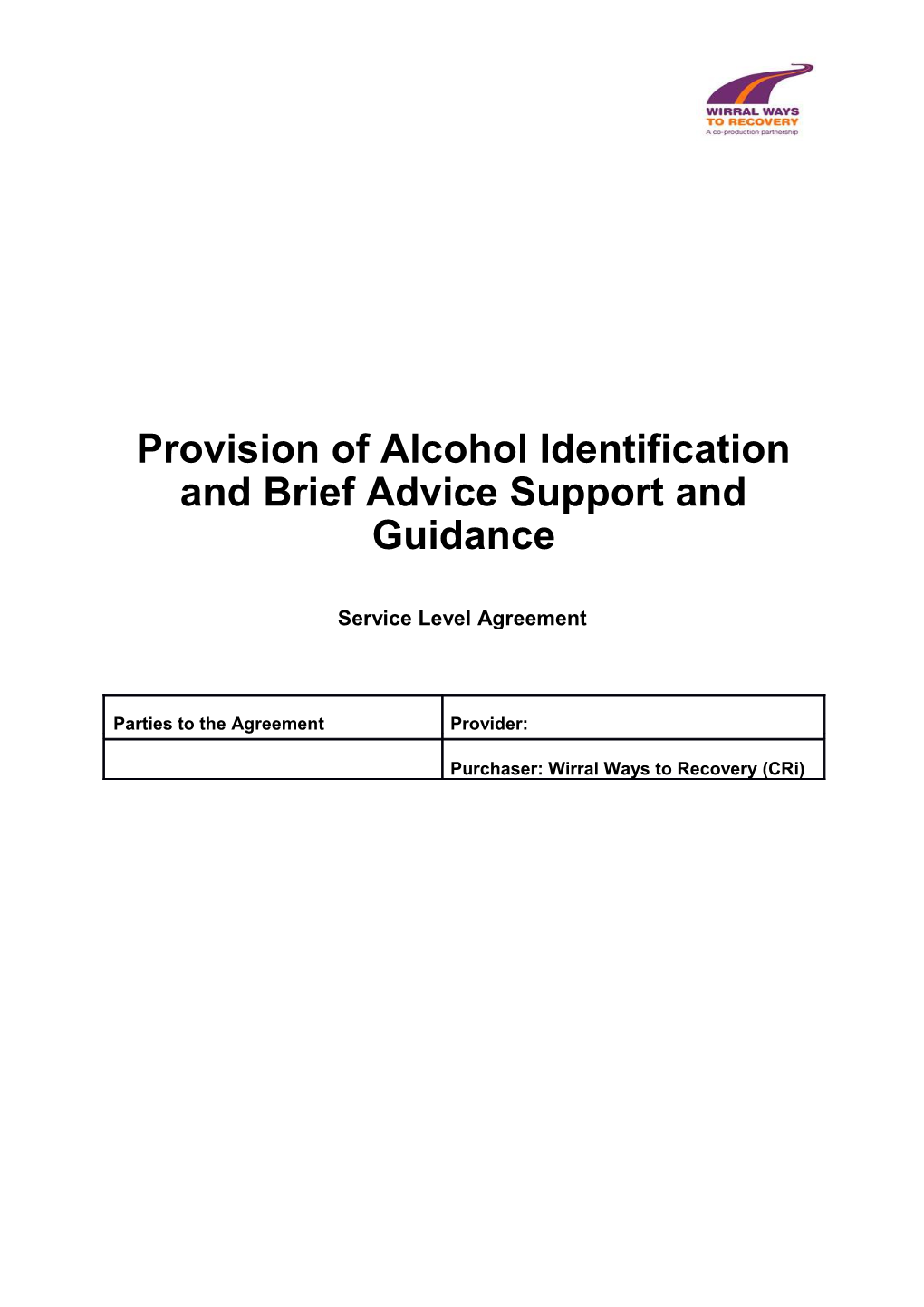 Provision of Alcohol Identification and Brief Advice Support and Guidance