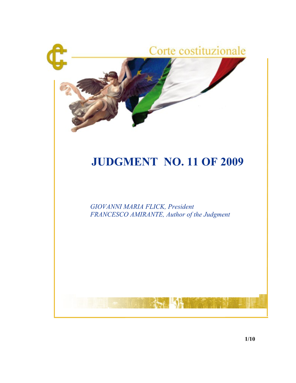JUDGMENT No. 11 YEAR 2009
