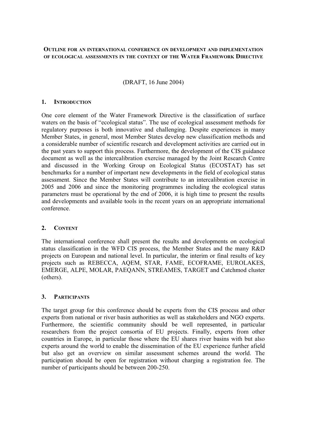 Outline for an International Conference on Development and Implementation of Ecological