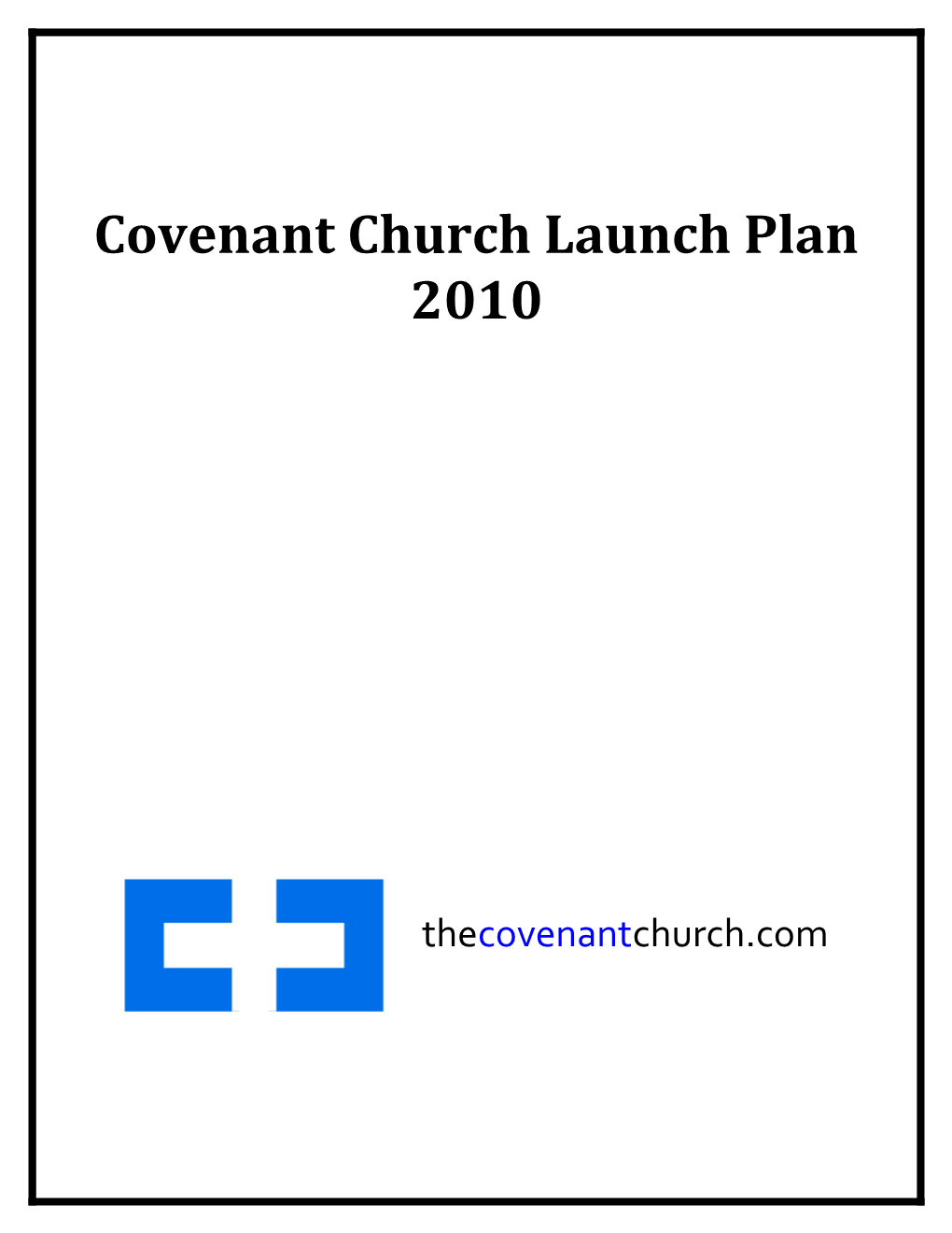 Covenant Church Launch Plan