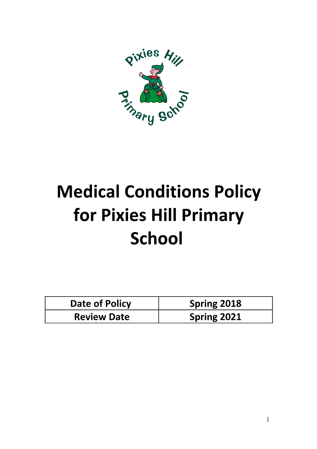 Medical Conditions Policy for Pixies Hill Primary School