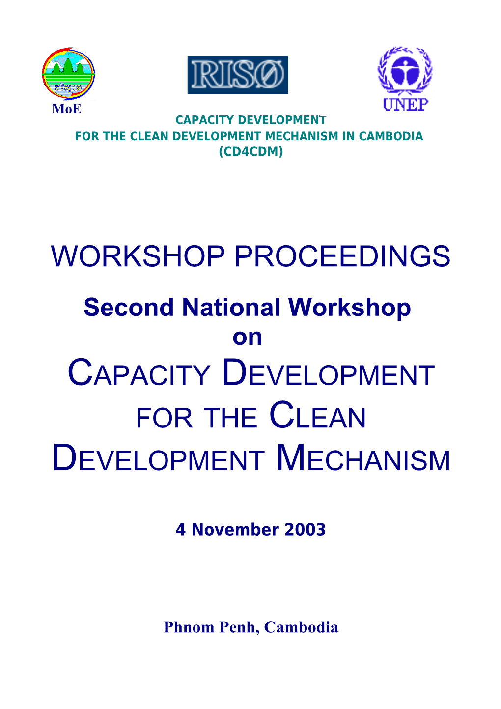 Proceedings, Second National Workshop, Cambodia, November 2003