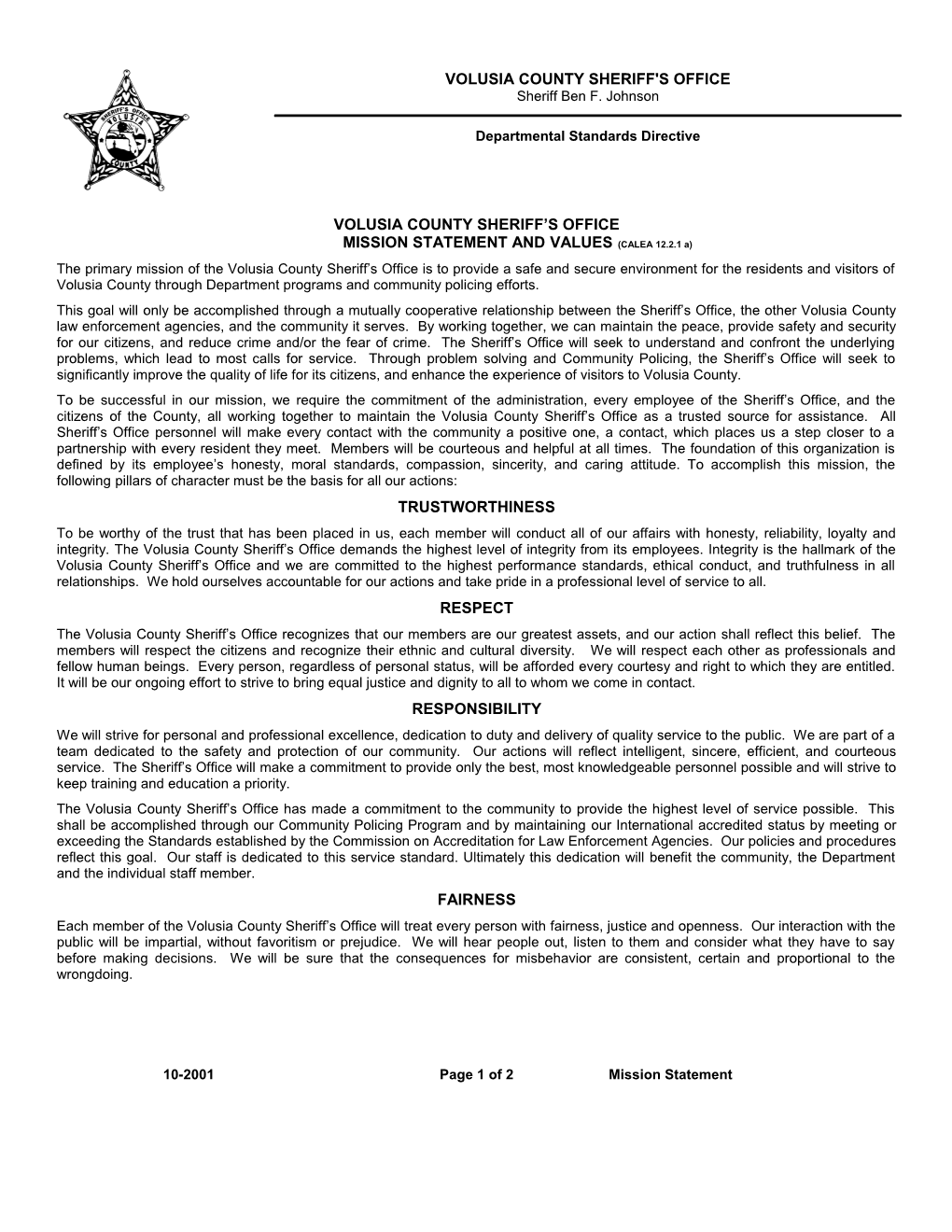 VOLUSIA COUNTY SHERIFF S OFFICE MISSION STATEMENT and VALUES (CALEA 12.2.1 A)