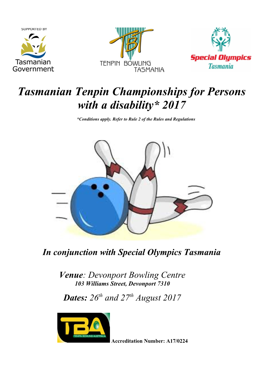 Tasmanian Tenpin Championships for Persons with a Disability* 2017