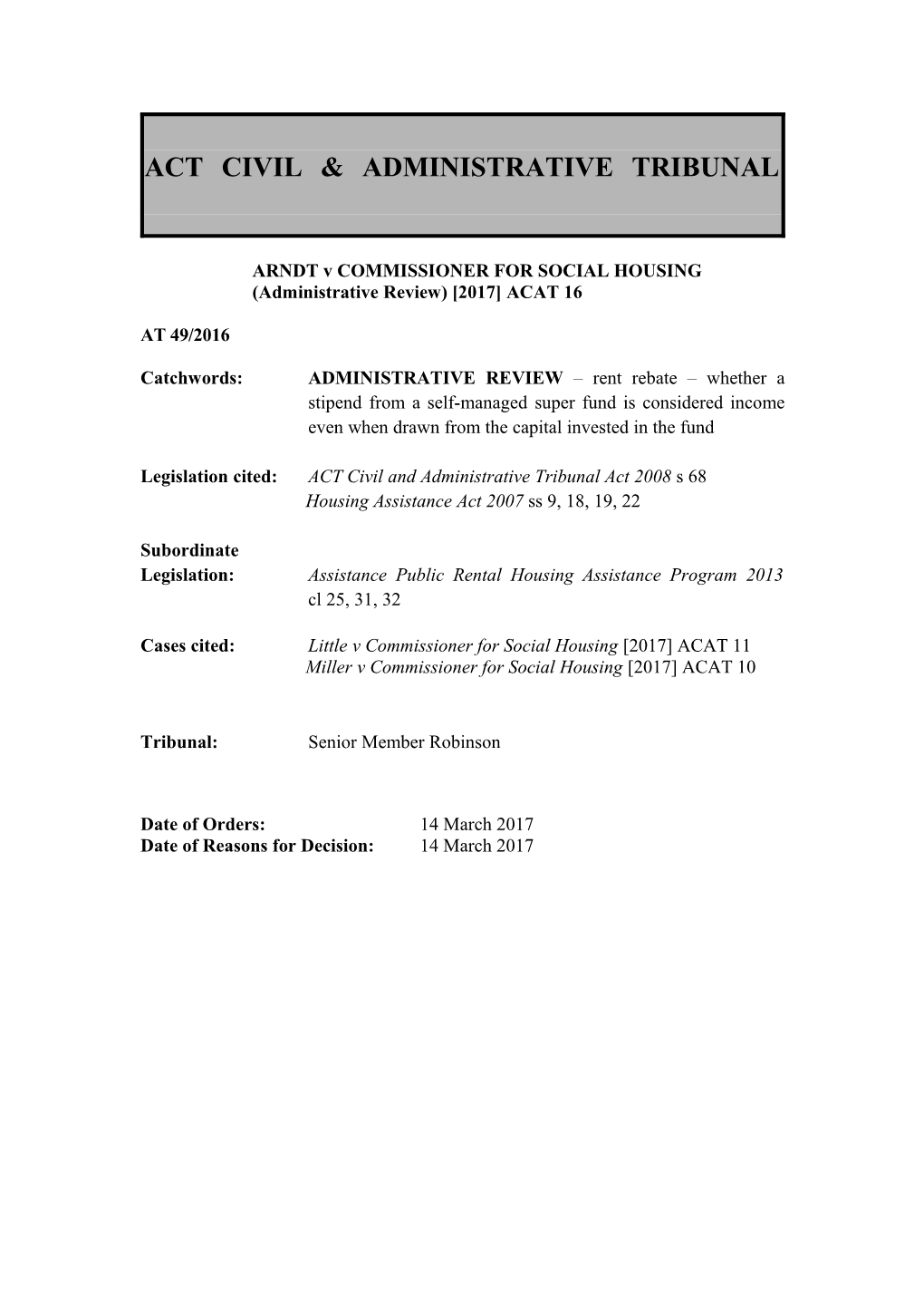 ARNDT V COMMISSIONER for SOCIAL HOUSING(Administrative Review) 2017 ACAT 16