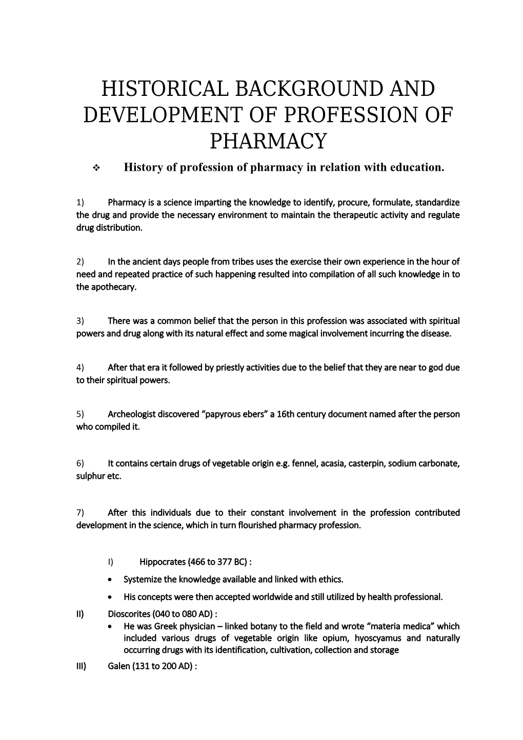 Historical Background and Development of Profession of Pharmacy