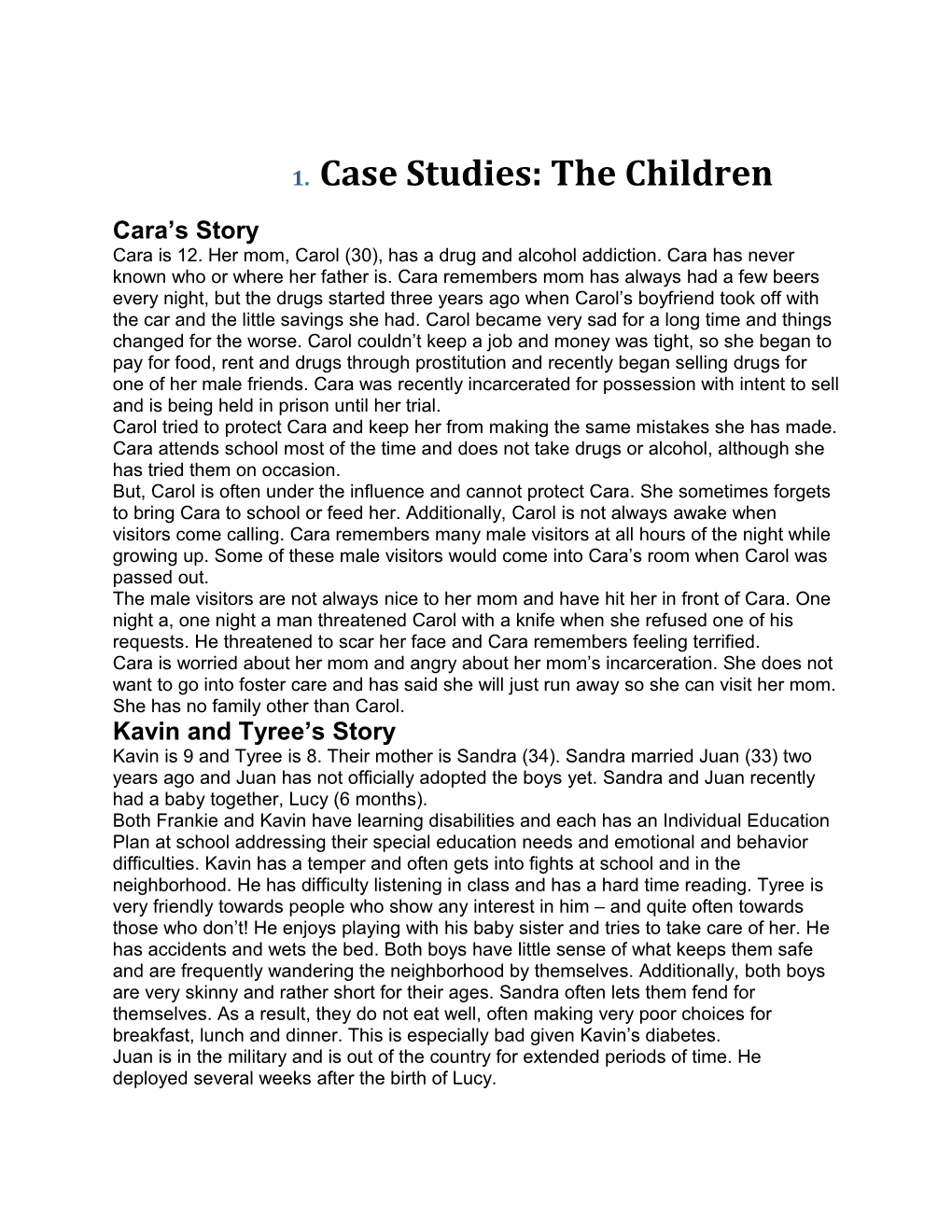 Case Studies: the Children